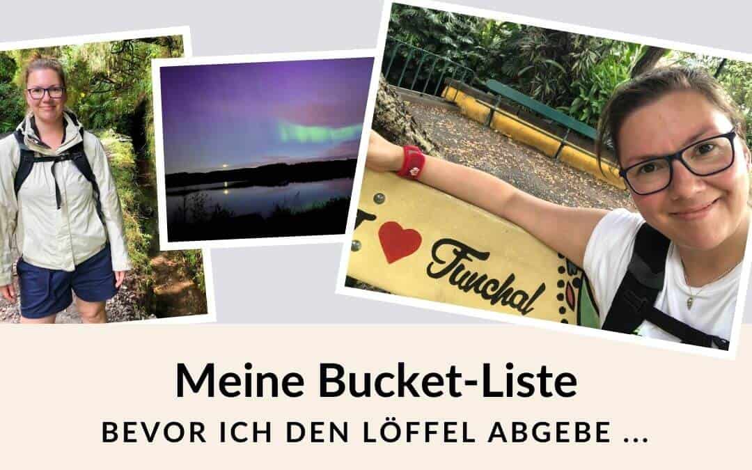 Meine Bucket-Liste