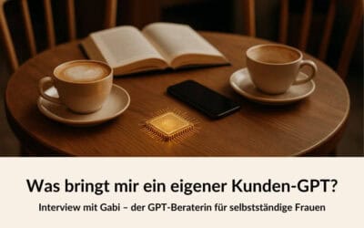 Kunden-GPT: So viel Zeit, Geld und Nerven kannst du dir sparen