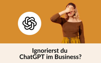 Ignorierst du ChatGPT im Business? Das sind die schmerzhaften Folgen